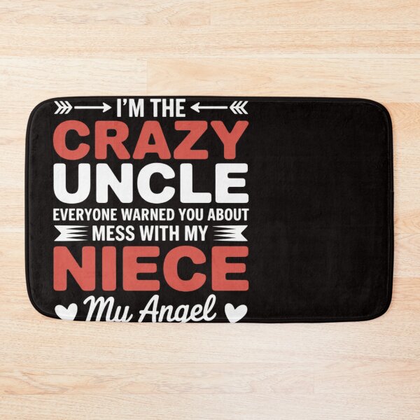 Item preview, Family Matching Beloved I'm The Crazy Uncle Don't Mess With My Niece My Angel designed and sold by ControlCenter.