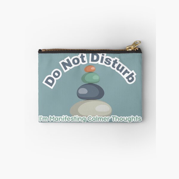 Item preview, Do Not Disturb : Manifesting Calmer Thoughts Anxiety Zen Design designed and sold by Marsh & Lump.