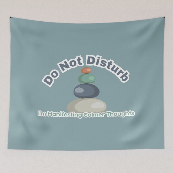 Item preview, Do Not Disturb : Manifesting Calmer Thoughts Anxiety Zen Design designed and sold by Marsh & Lump.