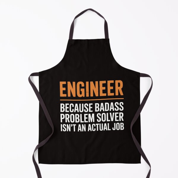 Item preview, Engineer Because Badass Problem Solver Isn’t An Actual Job designed and sold by RatCurry.