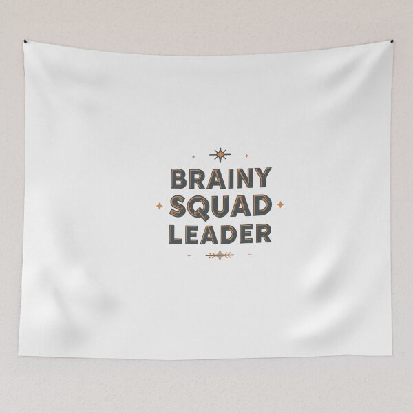 Item preview, Brainy squad leader - funny quote design designed and sold by Happyhoo1.
