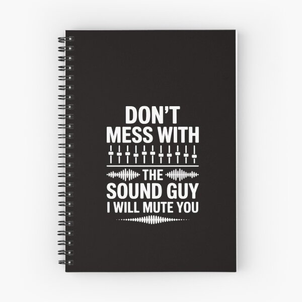 Item preview, Don't Mess With The Sound Guy, Sound Engineer designed and sold by RatCurry.