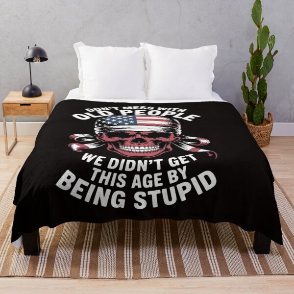 Item preview, Don't Mess With Old People We Didn't Get This Age designed and sold by RatCurry.