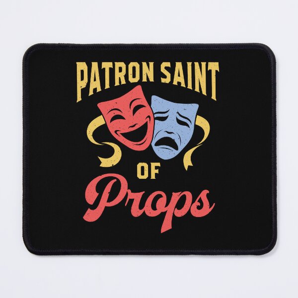 Item preview, Patron Saint of Props Stage Crew Stagehand Theater Tech designed and sold by jaygo.