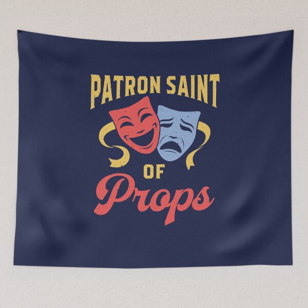 Item preview, Patron Saint of Props Stage Crew Stagehand Theater Tech designed and sold by jaygo.