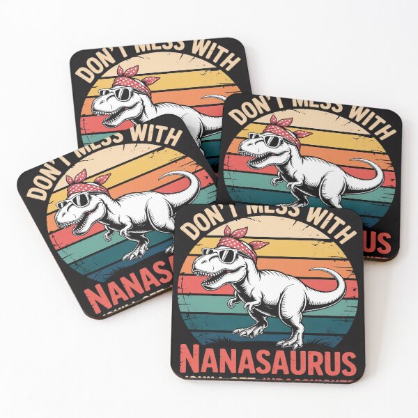 Item preview, Don't Mess With Nanasaurus You'll Get Jurasskicked Nana designed and sold by OlafLica.