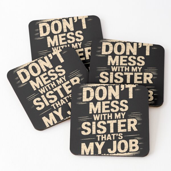 Item preview, Don't Mess With My Sister Gift From Brother designed and sold by OlafLica.