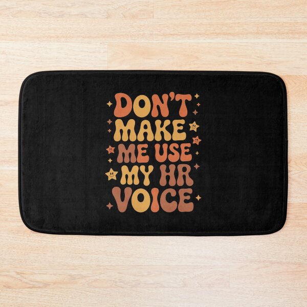 Item preview, Don’t Make Me Use My HR Voice Funny HR Professional Design designed and sold by Gogetgiggles.