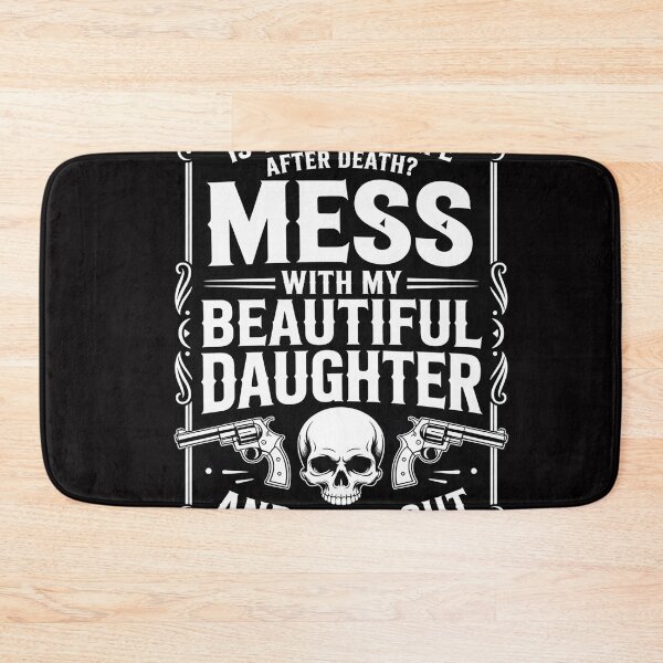 Item preview, Don't Mess With My Pretty daughter Father's Day designed and sold by OlafLica.
