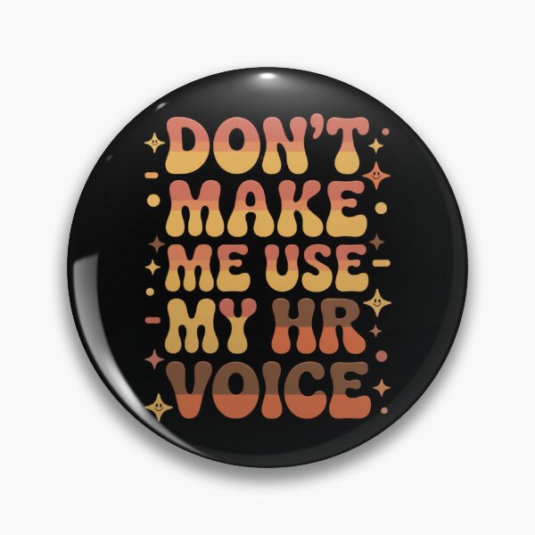 Item preview, Don’t Make Me Use My HR Voice Funny HR Professional Design designed and sold by Gogetgiggles.
