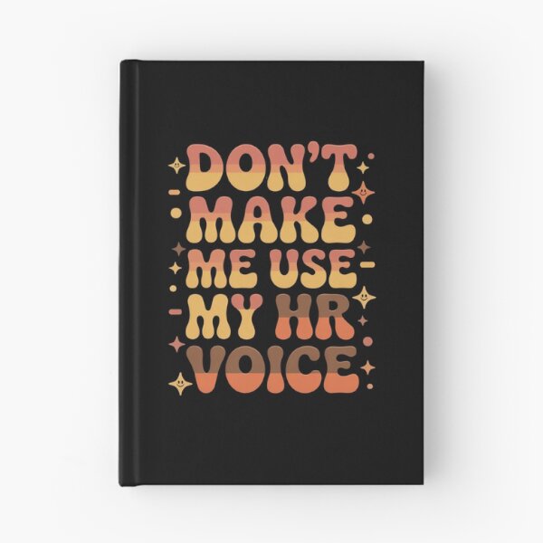 Item preview, Don’t Make Me Use My HR Voice Funny HR Professional Design designed and sold by Gogetgiggles.