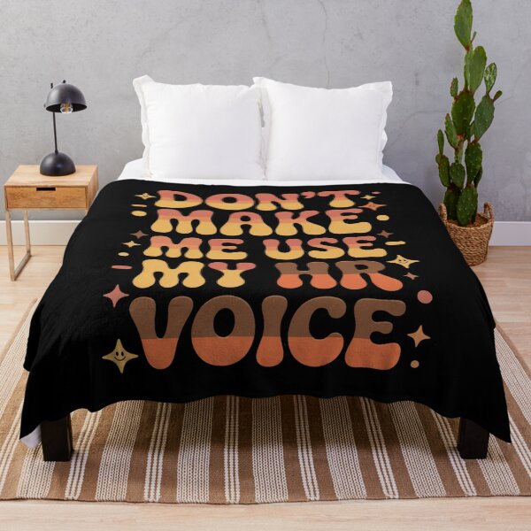 Item preview, Don’t Make Me Use My HR Voice Funny HR Professional Design designed and sold by Gogetgiggles.