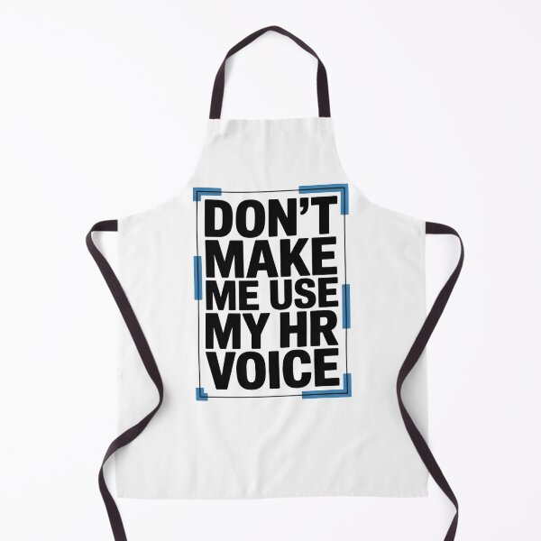 Item preview, Don’t Make Me Use My HR Voice Funny HR Professional Design designed and sold by Gogetgiggles.