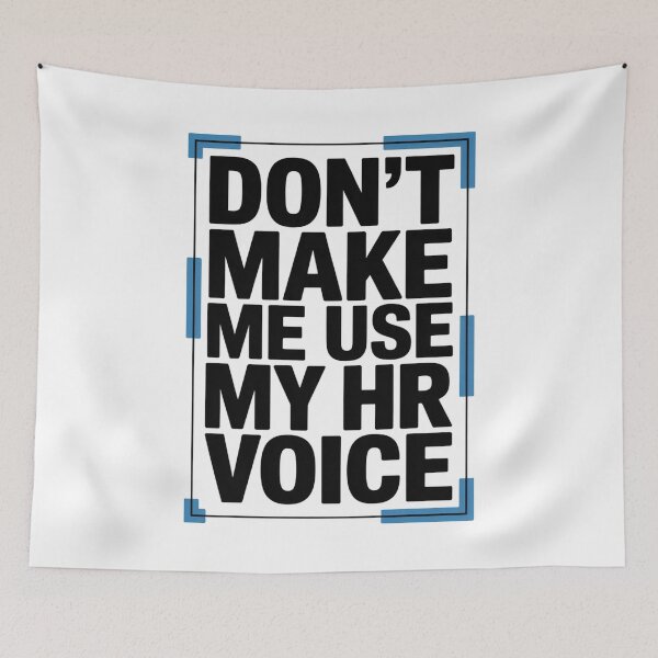 Item preview, Don’t Make Me Use My HR Voice Funny HR Professional Design designed and sold by Gogetgiggles.