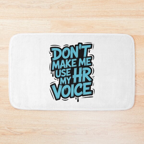 Item preview, Don’t Make Me Use My HR Voice Funny HR Professional Design designed and sold by Gogetgiggles.