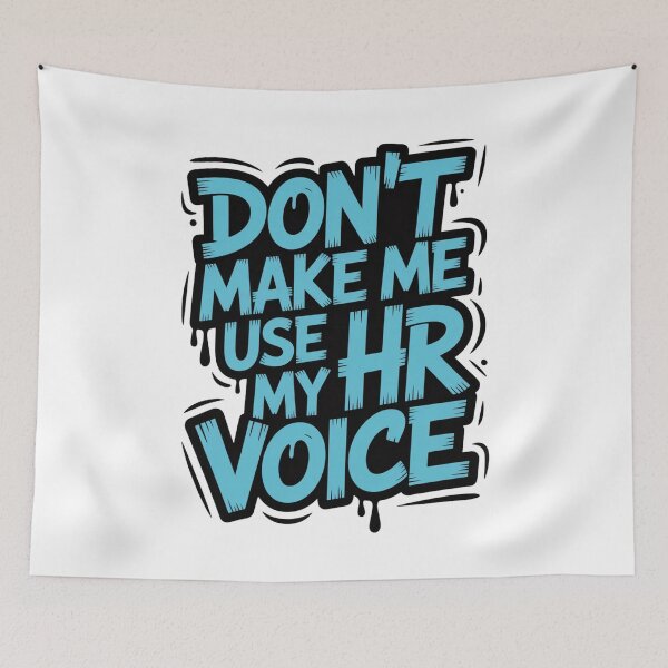 Item preview, Don’t Make Me Use My HR Voice Funny HR Professional Design designed and sold by Gogetgiggles.