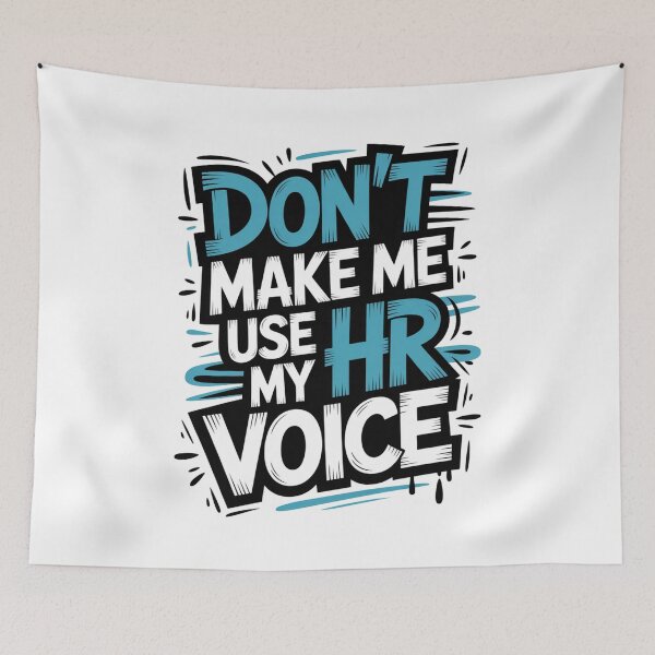 Item preview, Don’t Make Me Use My HR Voice Funny HR Professional Design designed and sold by Gogetgiggles.