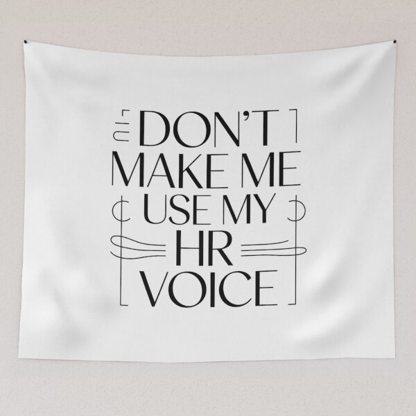 Item preview, Don’t Make Me Use My HR Voice Funny HR Professional Design designed and sold by Gogetgiggles.