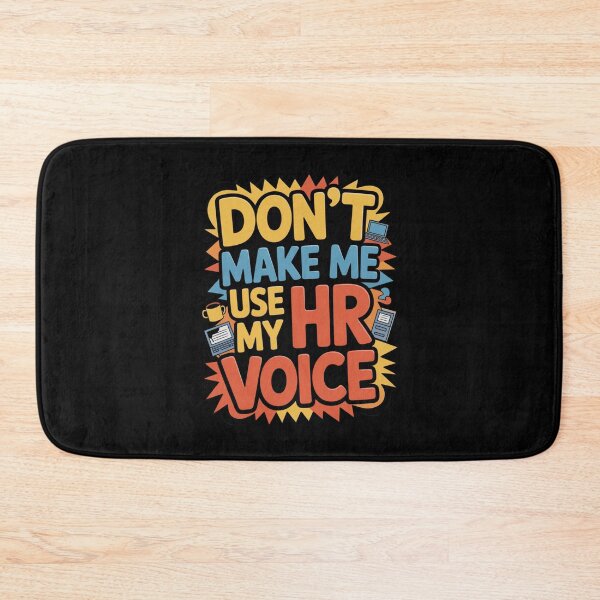 Item preview, Don’t Make Me Use My HR Voice Funny HR Professional Design designed and sold by Gogetgiggles.