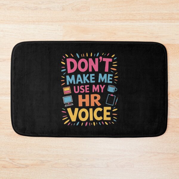 Item preview, Don’t Make Me Use My HR Voice Funny HR Professional Design designed and sold by Gogetgiggles.