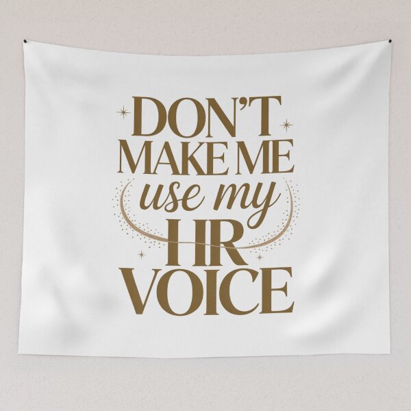 Item preview, Don’t Make Me Use My HR Voice Funny HR Professional Design designed and sold by Gogetgiggles.