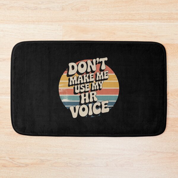 Item preview, Don’t Make Me Use My HR Voice Funny HR Professional Design designed and sold by Gogetgiggles.