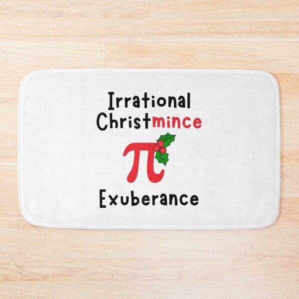 Item preview, Irrational Christmince Pie Exuberance. designed and sold by MPC-Mince-Pies.