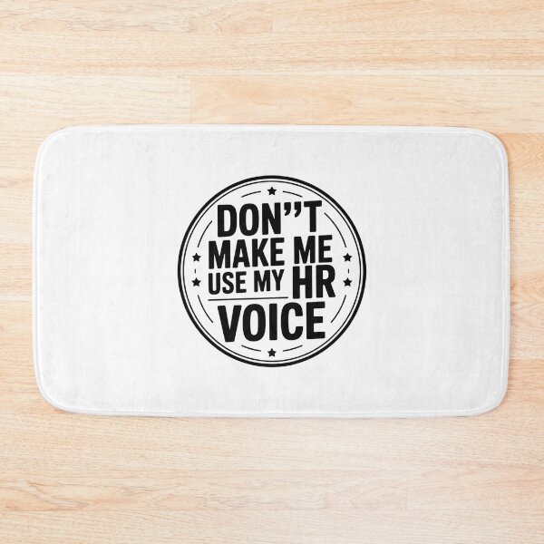 Item preview, Don’t Make Me Use My HR Voice Funny HR Professional Design designed and sold by Gogetgiggles.