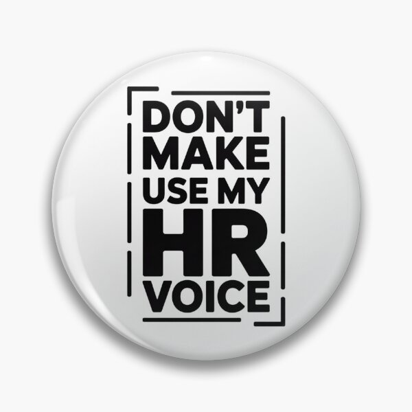 Item preview, Don’t Make Me Use My HR Voice Funny HR Professional Design designed and sold by Gogetgiggles.