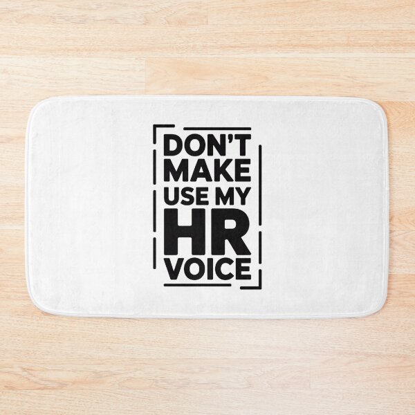 Item preview, Don’t Make Me Use My HR Voice Funny HR Professional Design designed and sold by Gogetgiggles.