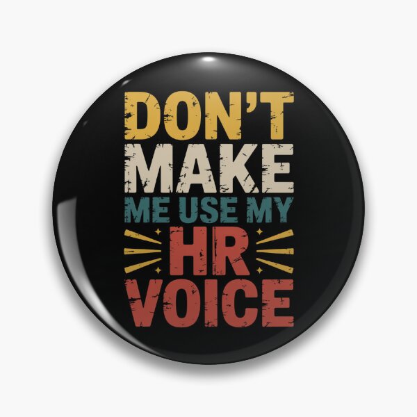 Item preview, Don’t Make Me Use My HR Voice Funny HR Professional Design designed and sold by Gogetgiggles.