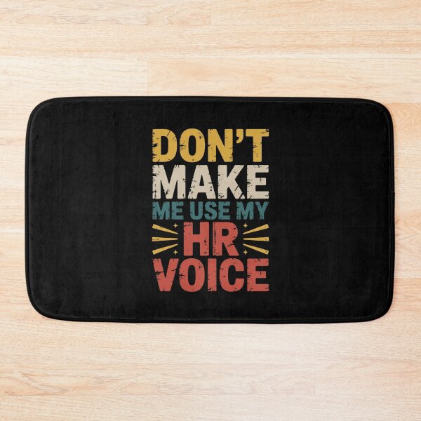 Item preview, Don’t Make Me Use My HR Voice Funny HR Professional Design designed and sold by Gogetgiggles.