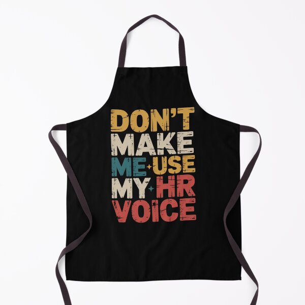 Item preview, Don’t Make Me Use My HR Voice Funny HR Professional Design designed and sold by Gogetgiggles.