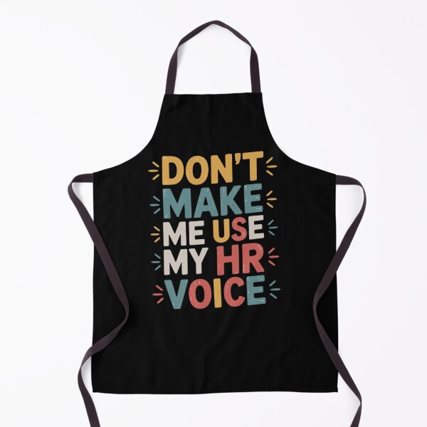 Item preview, Don’t Make Me Use My HR Voice Funny HR Professional Design designed and sold by Gogetgiggles.