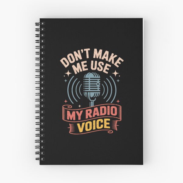 Item preview, Don't Make Me Use My Radio Voice, Funny Radio Design designed and sold by Gogetgiggles.