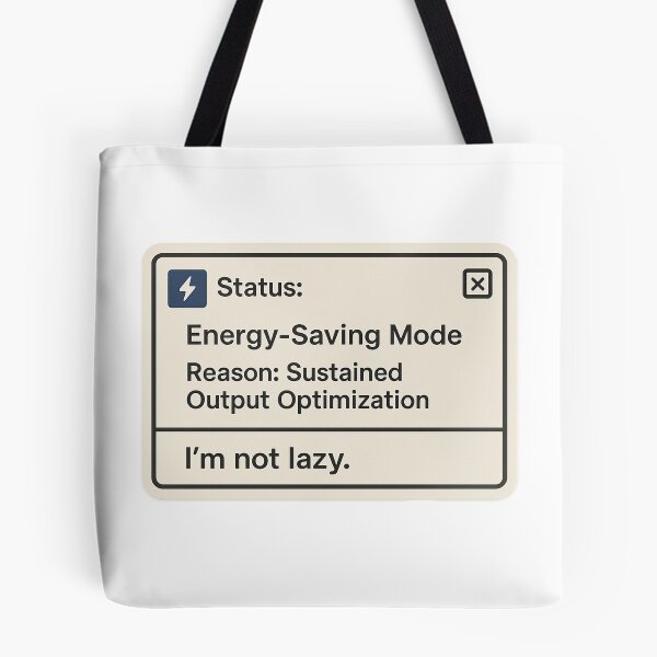 Item preview, Energy Saving Mode - Sarcastic Tech Status Notification designed and sold by Greemo03.