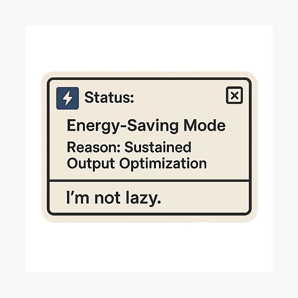 Item preview, Energy Saving Mode - Sarcastic Tech Status Notification designed and sold by Greemo03.