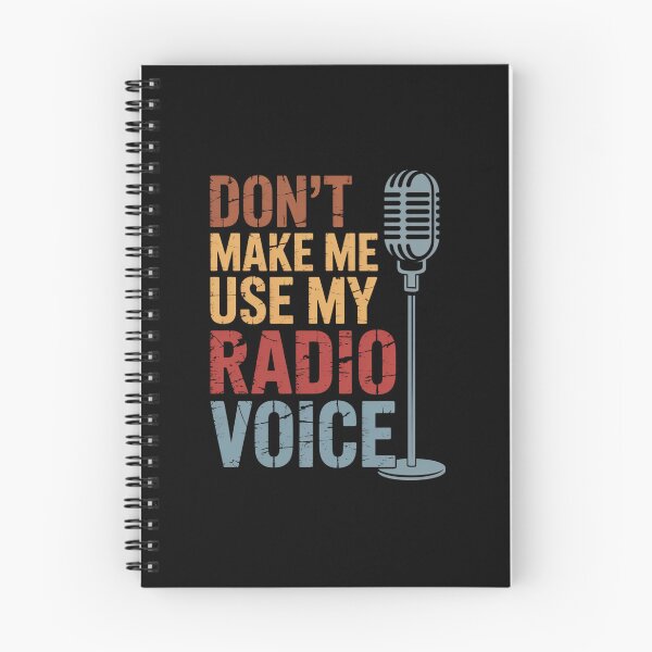 Item preview, Don't Make Me Use My Radio Voice, Funny Radio Design designed and sold by Gogetgiggles.
