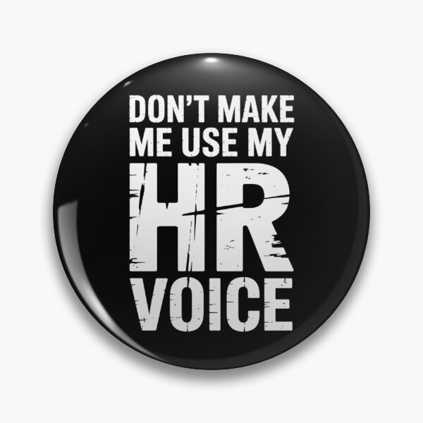 Item preview, Don’t Make Me Use My HR Voice Funny HR Professional Design designed and sold by Gogetgiggles.
