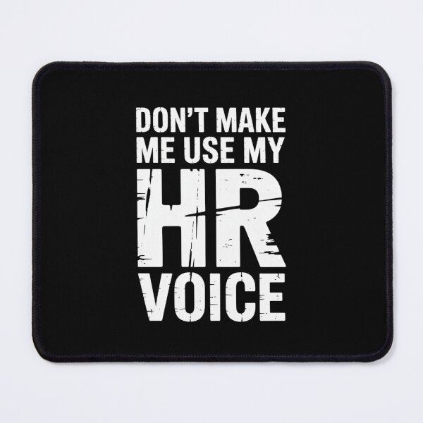 Item preview, Don’t Make Me Use My HR Voice Funny HR Professional Design designed and sold by Gogetgiggles.