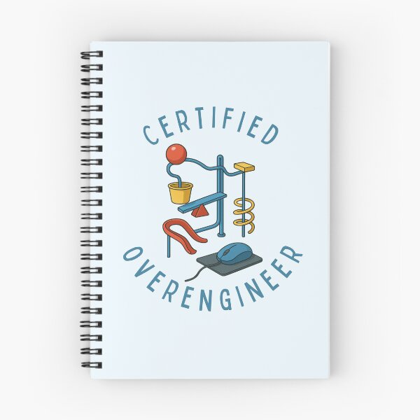 Item preview, Certified Over-Engineer Mousetrap Game Inspired Design designed and sold by shminoa.