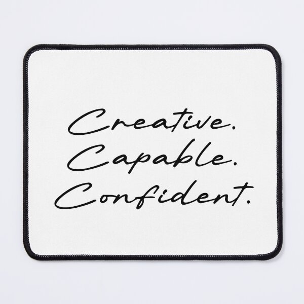 Item preview, Creative. Capable. Confident. designed and sold by Ninjacatoff.