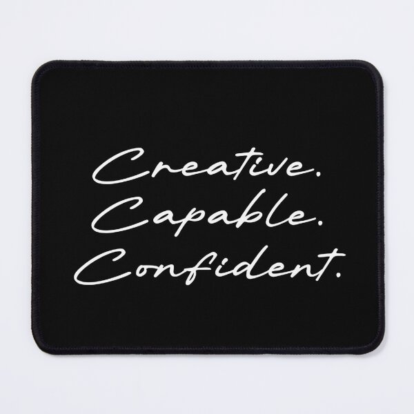 Item preview, Creative. Capable. Confident. designed and sold by Ninjacatoff.