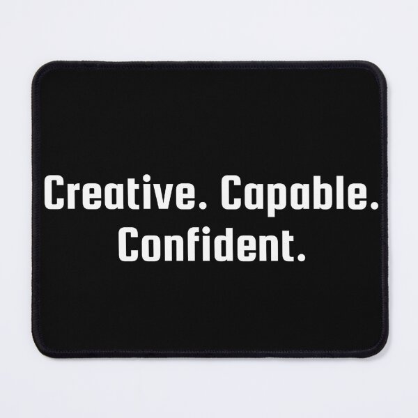 Item preview, Creative. Capable. Confident. designed and sold by Ninjacatoff.