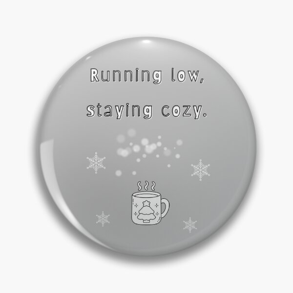 Item preview, Running Low, Staying Cozy — Pastel Winter Quote designed and sold by mintmono-studio.