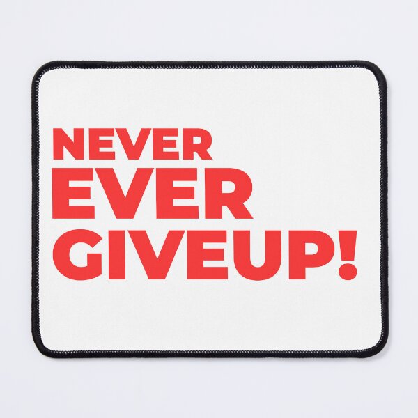 Item preview, Never ever giveup designed and sold by Oripix.