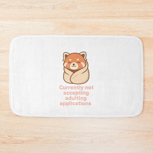 Item preview, Red Panda Not Accepting Adulting Applications designed and sold by TwillTees.