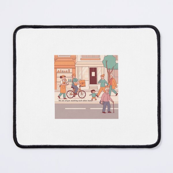Item preview, We Are All Just Walking Each Other Home – Inspirational Quote Art designed and sold by WhimsyByPaul.redbubble.com.