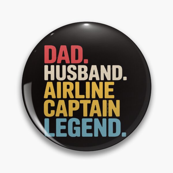 Item preview, Dad Husband Airline Captain Legend Airline Captain Dad designed and sold by LapFemile.