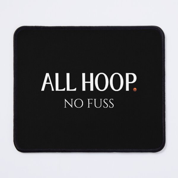 Item preview, All Hoop. No fuss (white) designed and sold by cynnovation.